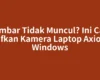 Gambar Tidak Muncul? Ini Cara Aktifkan Kamera Laptop Axioo di Windows