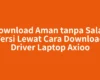 Download Aman tanpa Salah Versi Lewat Cara Download Driver Laptop Axioo