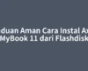 Panduan Aman Cara Instal Axioo MyBook 11 dari Flashdisk