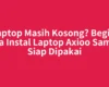 Laptop Masih Kosong? Begini Cara Instal Laptop Axioo Sampai Siap Dipakai