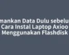 Amankan Data Dulu sebelum Cara Instal Laptop Axioo Menggunakan Flashdisk