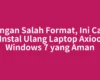 Jangan Salah Format, Ini Cara Instal Ulang Laptop Axioo Windows 7 yang Aman