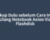 Backup Dulu sebelum Cara Instal Ulang Notebook Axioo Via Flashdisk