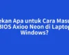 Tekan Apa untuk Cara Masuk BIOS Axioo Neon di Laptop Windows?