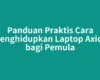 Panduan Praktis Cara Menghidupkan Laptop Axioo bagi Pemula