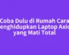 Coba Dulu di Rumah Cara Menghidupkan Laptop Axioo yang Mati Total