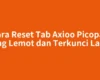 Cara Reset Tab Axioo Picopad yang Lemot dan Terkunci Layar
