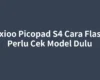 Axioo Picopad S4 Cara Flash Perlu Cek Model Dulu