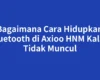 Bagaimana Cara Hidupkan Bluetooth di Axioo HNM Kalau Tidak Muncul