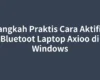 Langkah Praktis Cara Aktifin Bluetoot Laptop Axioo di Windows