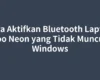 Cara Aktifkan Bluetooth Laptop Axioo Neon yang Tidak Muncul di Windows