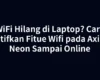 WiFi Hilang di Laptop? Cara Aktifkan Fitue Wifi pada Axioo Neon Sampai Online