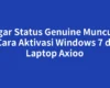 Agar Status Genuine Muncul, Cara Aktivasi Windows 7 di Laptop Axioo