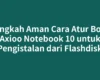 Langkah Aman Cara Atur Boot Axioo Notebook 10 untuk Pengistalan dari Flashdisk