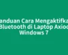 Panduan Cara Mengaktifkan Bluetooth di Laptop Axioo Windows 7